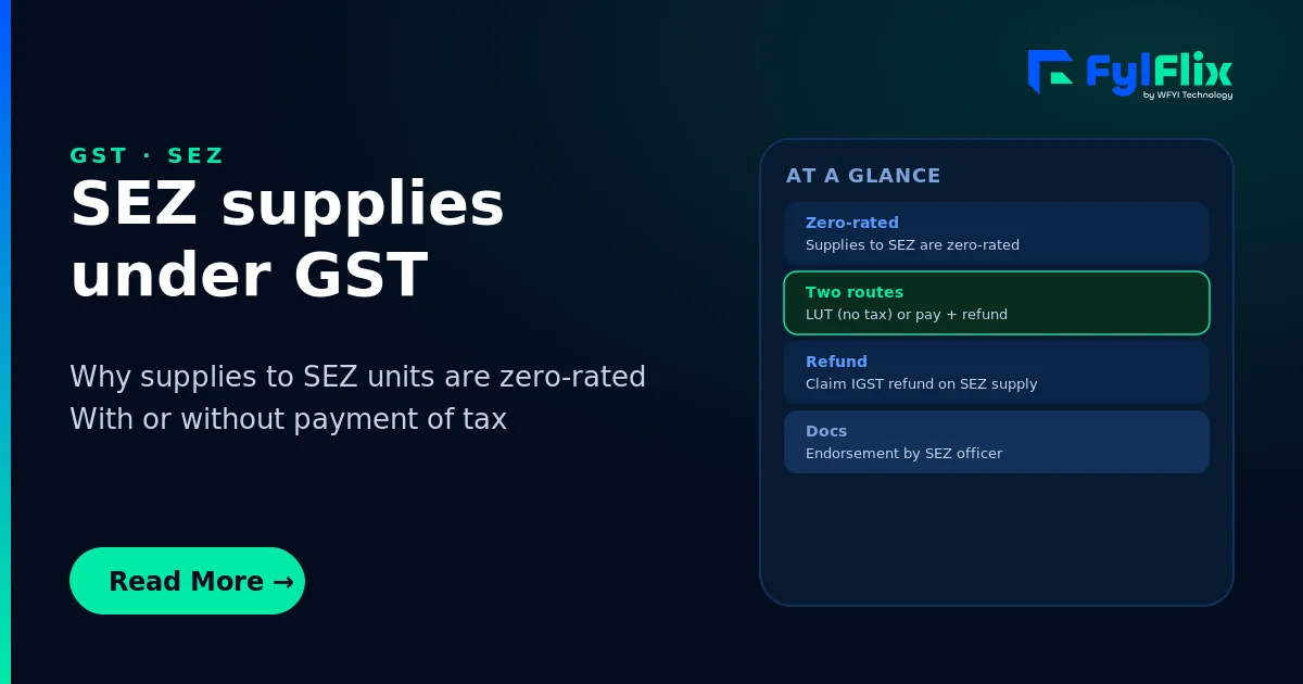 SEZ supplies under GST - zero-rated treatment