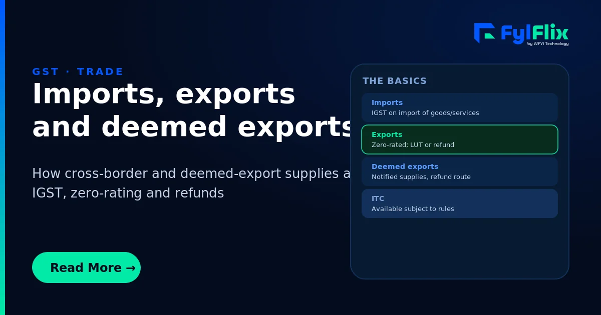 GST Guide: Imports, Exports & Deemed Exports