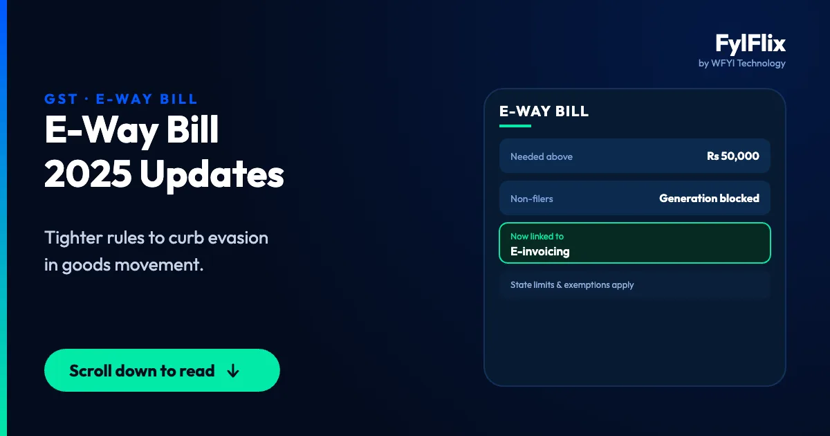 E-Way Bill Updates: India’s New GST Framework