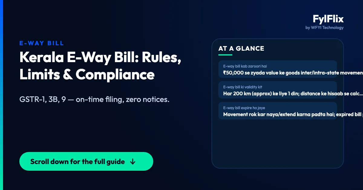 Kerala E-Way Bill: Rules, Limits & Compliance