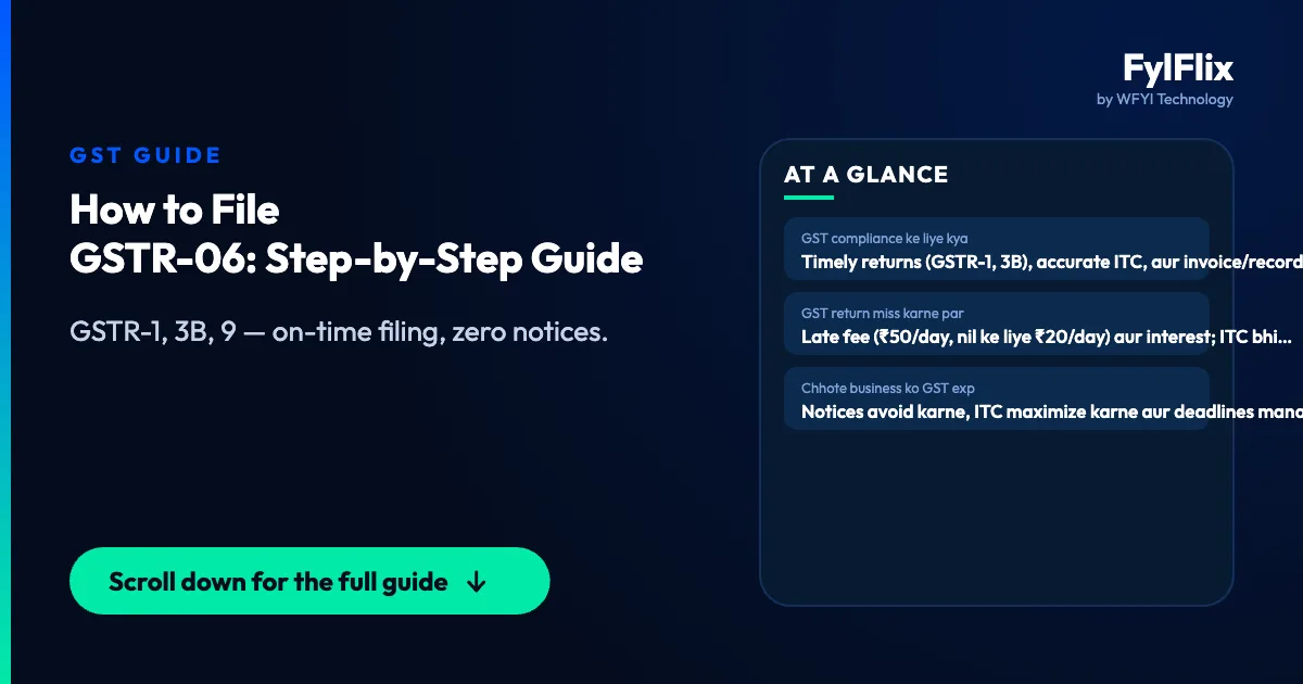 How to File GSTR-06: Step-by-Step Guide