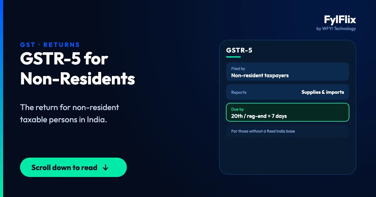 GSTR-5 Filing Guide for Non-Resident Taxpayers