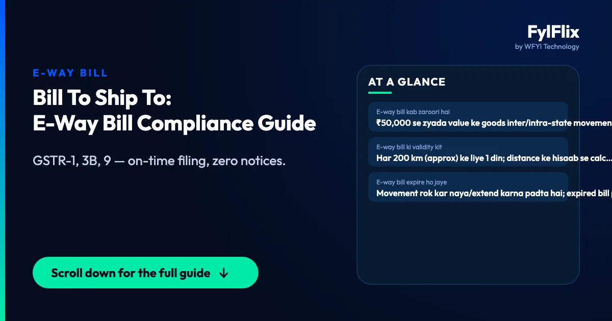Bill To Ship To: E-Way Bill Compliance Guide